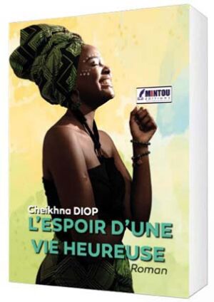 L'espoir d'une vie heureuse